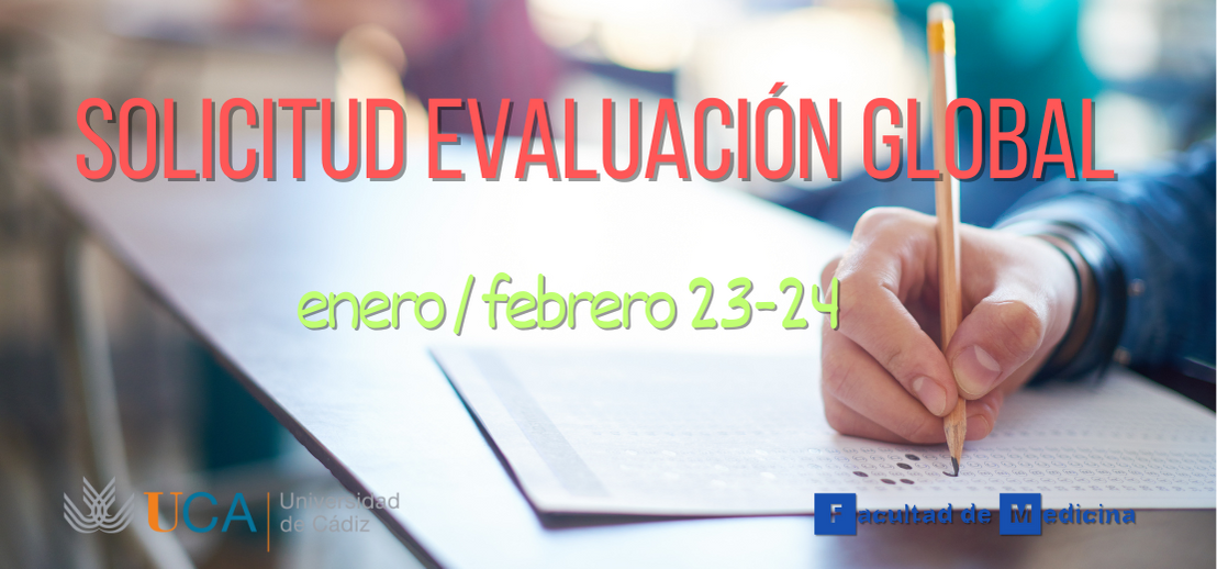 Se abre el plazo para poder solicitar la Evaluación Global en la convocatoria de exámenes de enero/febrero 23-24